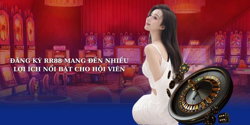Các tham gia đăng ký RR88 cho người mới