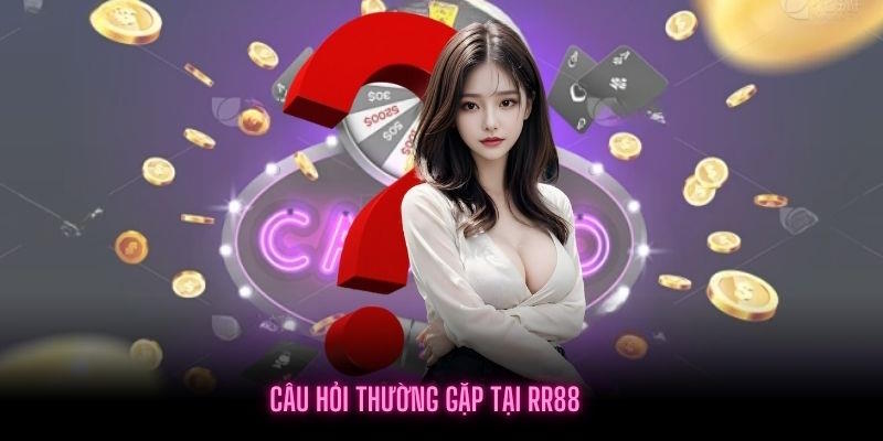 Câu Hỏi Thường Gặp RR88 - Giải Đáp Chi Tiết Cho Thành Viên Mới
