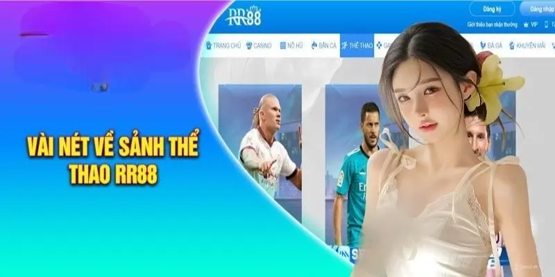 Giới thiệu vài nét sơ lược về sảnh thể thao của RR88